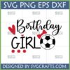 Birthday Girl Soccer SVG design with red heart, bow, and soccer ball for Cricut and sublimation crafts