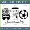 Soccer Mom Life SVG bundle with messy bun, sunglasses, coffee cup, and soccer ball for Cricut and sublimation
