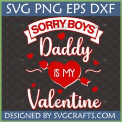Daddy Is My Valentine SVG design with hearts and text for Cricut