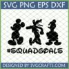 Mickey Goofy Donald Squad Goals SVG digital file showing black silhouettes of Mickey Mouse, Goofy, and Donald Duck running, with '#SQUADGOALS' text below.