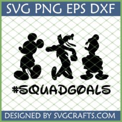 Mickey Goofy Donald Squad Goals SVG digital file showing black silhouettes of Mickey Mouse, Goofy, and Donald Duck running, with '#SQUADGOALS' text below.
