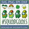 Among Us St Patrick's Day SVG with leprechaun crewmates, Irish flag heart, rainbow, shamrock, beer mug, and '#SQUADGOALS' text, perfect for Cricut.