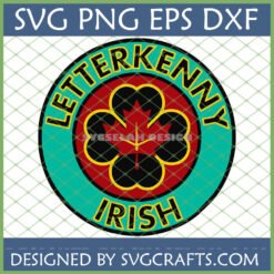 Letterkenny Irish SVG design featuring a four-leaf clover with a red maple leaf, perfect for Cricut and sublimation on t-shirts.