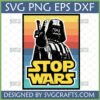 Darth Vader making a peace sign with 'STOP WARS' text on a retro striped background, available as SVG PNG DXF EPS files from SVGCrafts.