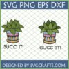 Two funny succulent plants in decorative pots with 'SUCC IT!' text, available as SVG, PNG, DXF, EPS files for Cricut crafting.