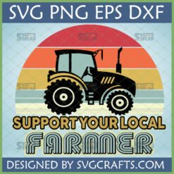 Retro Farmer SVG Design with a black tractor silhouette and 'Support Your Local Farmer' text against a striped sunset background, ideal for Cricut and sublimation projects.