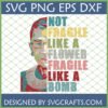 RBG Not Fragile Like a Bomb SVG digital file for Cricut crafts, featuring a pop art portrait of Ruth Bader Ginsburg with empowering quote