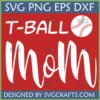 T-Ball Mom SVG digital design with baseball graphic for Cricut and Silhouette
