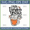 "Talk Pumpkin Spice To Me" SVG design featuring a hand-lettered quote and a pumpkin spice latte mug illustration, perfect for fall crafts and apparel.