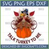 A cartoon turkey wearing a pilgrim hat, sitting in a pumpkin, with the phrase "TALK TURKEY TO ME" for a funny Thanksgiving SVG design.
