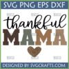 Thankful Mama SVG design with leopard print heart and fall colors for Cricut and Silhouette.
