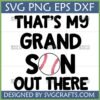 That's My Grand Son Out There Baseball SVG for proud grandparents, featuring a baseball graphic and bold text, perfect for Cricut projects.