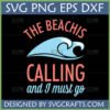 "The Beach is Calling and I Must Go" SVG digital design for Cricut and sublimation, featuring a wave icon in light blue and coral text.