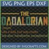 The Dadalorian SVG PNG DXF EPS digital design with retro text 'Like a dad, just way cooler. See also: handsome, exceptional.'