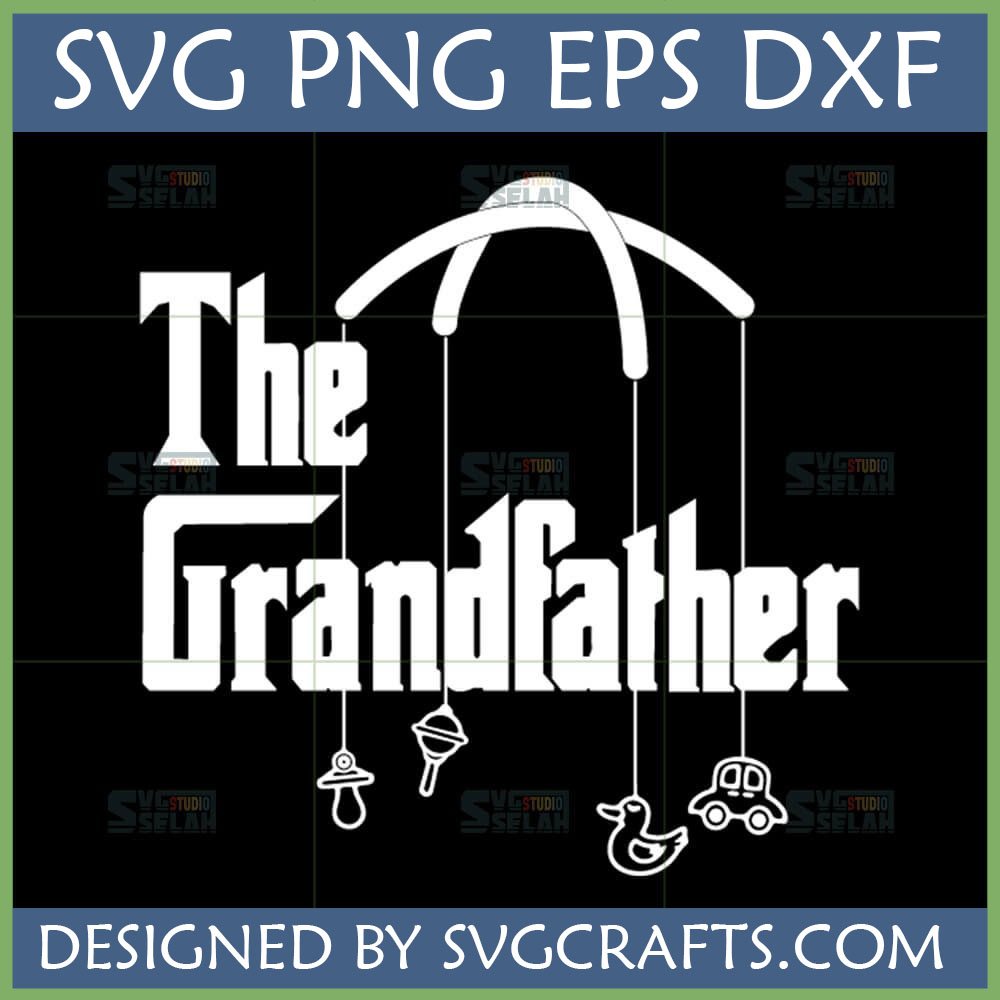 Funny The Grandfather SVG design with baby mobile and icons for Cricut projects