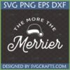 The More The Merrier SVG design with a white Santa hat and festive script font for Christmas crafts by SVGCrafts