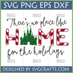 Disney Christmas Home SVG with green castle and candy cane letters for holiday crafting