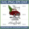 Vintage red plaid truck with Christmas tree and 'Hallmark Christmas Movie watching blanket' text SVG