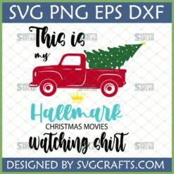 Hallmark Christmas Movie Watching Shirt SVG with vintage red truck and Christmas tree