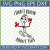 Funny Forky SVG for Cricut with 'I Don't Know About This' quote, Toy Story 4 digital design file