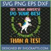 Whimsical unicorn with 'You're More Than A Test' motivational quote SVG PNG EPS DXF file for students and teachers by SVGCrafts