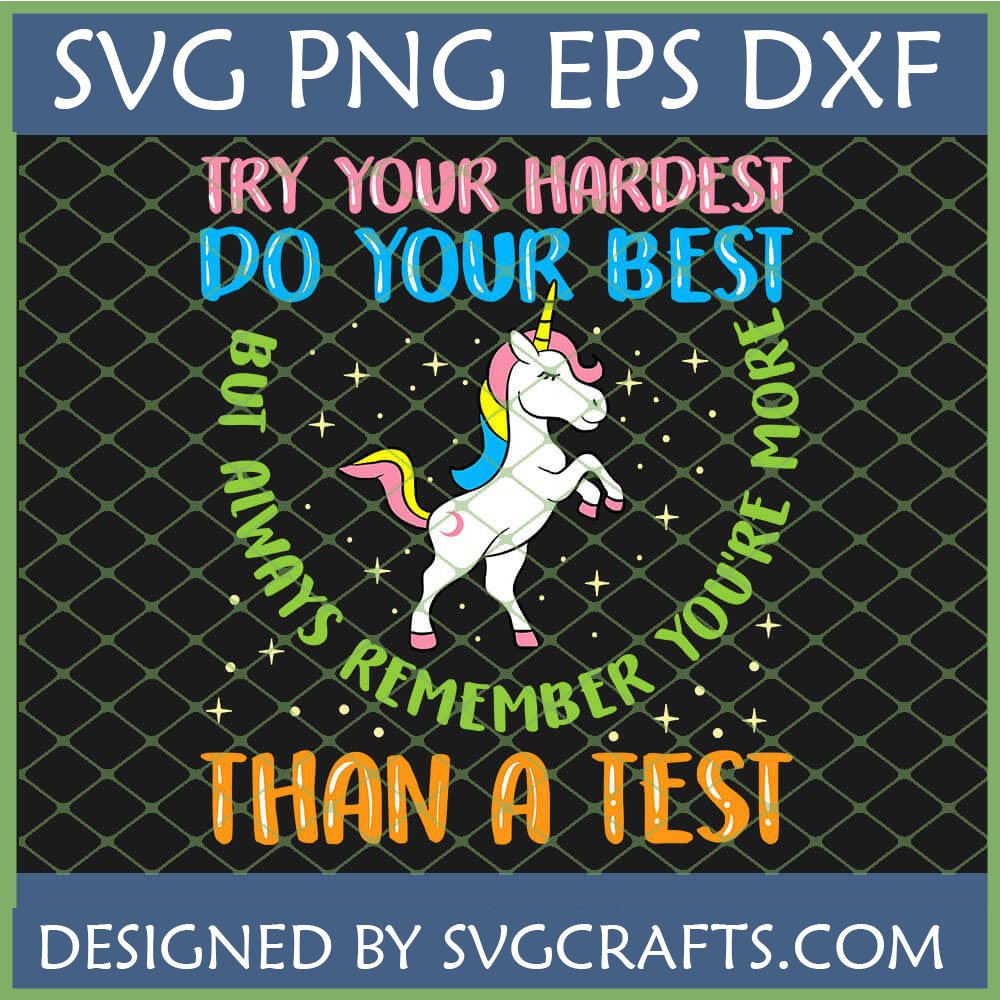Whimsical unicorn with 'You're More Than A Test' motivational quote SVG PNG EPS DXF file for students and teachers by SVGCrafts