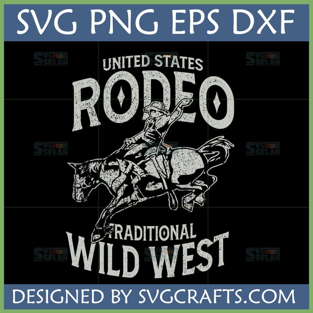 Distressed United States Rodeo SVG design with cowboy riding bucking horse and 'Traditional Wild West' text.