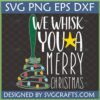 We Whisk You A Merry Christmas SVG with whisk, Christmas lights, and star