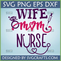 Wife Mom Nurse SVG digital design with diamond ring, heart, syringe, and stethoscope symbols in purple and pink, optimized for Cricut and sublimation