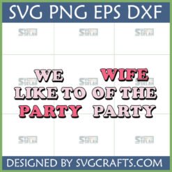 Funny We Wife Party SVG digital design with retro pink text and outline
