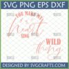 You Make My Heart Sing Wild Thing SVG PNG EPS DXF digital design for Cricut and Silhouette
