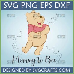 Mommy to Bee Winnie Pooh SVG for baby shower and pregnancy announcement, featuring happy Pooh Bear and bees