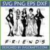 Gothic Horror Friends SVG with Elvira, Lily Munster, Morticia Addams, Bride of Frankenstein, and Vampira in 'Friends' parody style