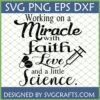 Nurse Miracle Faith Science SVG design with text, pill, and syringe for healthcare workers.
