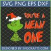 You're a Mean One Grinch Christmas SVG file for Cricut, featuring Grinch as a tree in a Santa hat