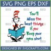 Cat in the Hat reading a book with Dr. Seuss quote "You'll Miss the best things if you Keep your eyes shut" SVG PNG DXF EPS digital file for Cricut