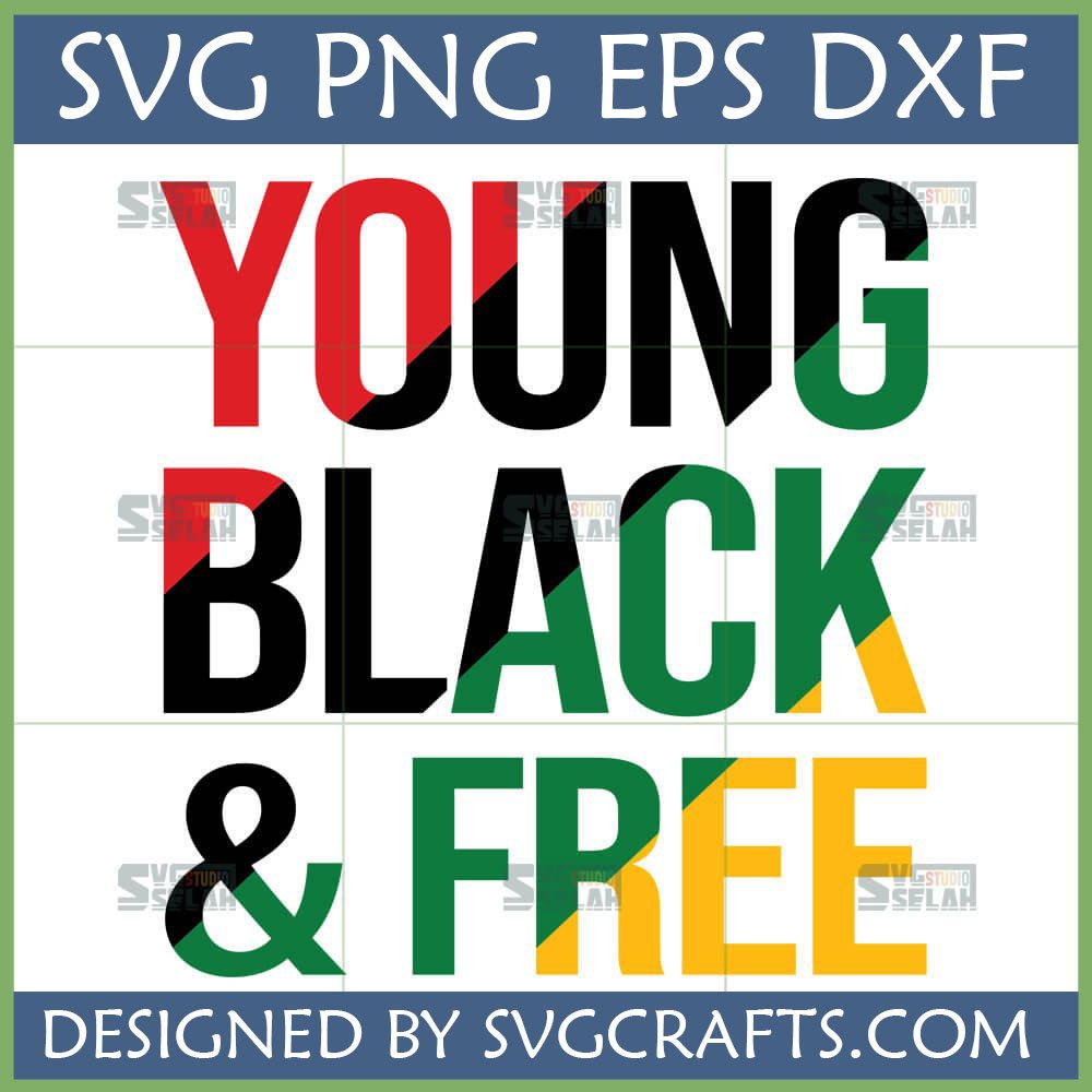 Young Black and Free SVG design with Pan-African colors for Cricut and Juneteenth.