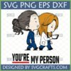 Grey's Anatomy My Person SVG featuring chibi Meredith Grey and Cristina Yang in scrubs and lab coat, walking together, with 'YOU'RE MY PERSON' text.